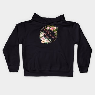 Wild and Free - Floral Quote Kids Hoodie